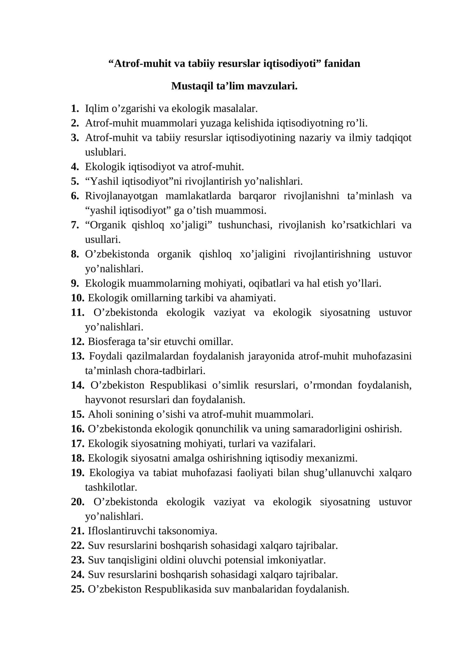Atrof-muhit va tabiiy resurslar iqtisodiyoti fanidan Mustaqil ta’lim mavzulari