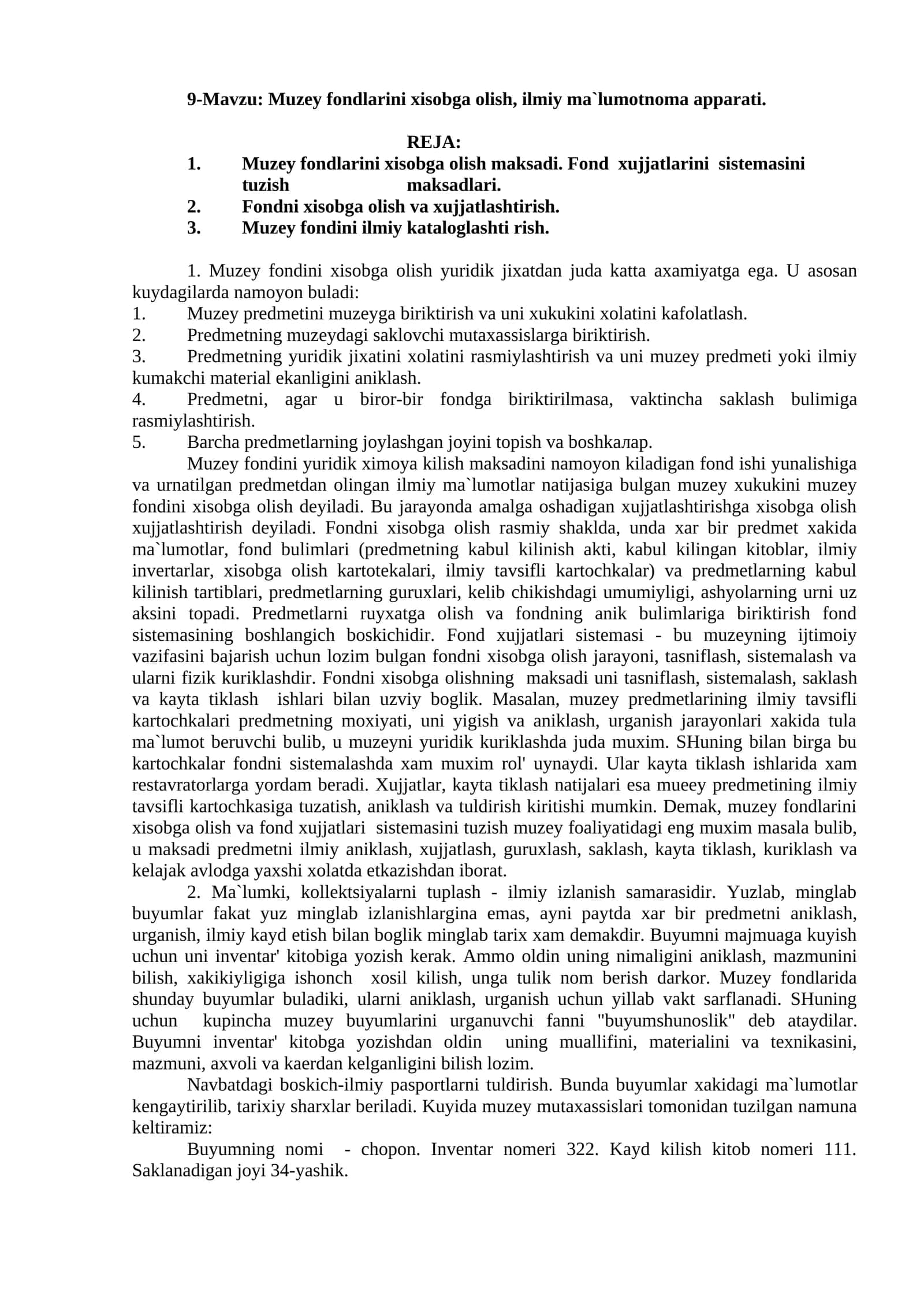 9-Mavzu: Muzey fondlarini xisobga olish, ilmiy ma`lumotnoma apparati