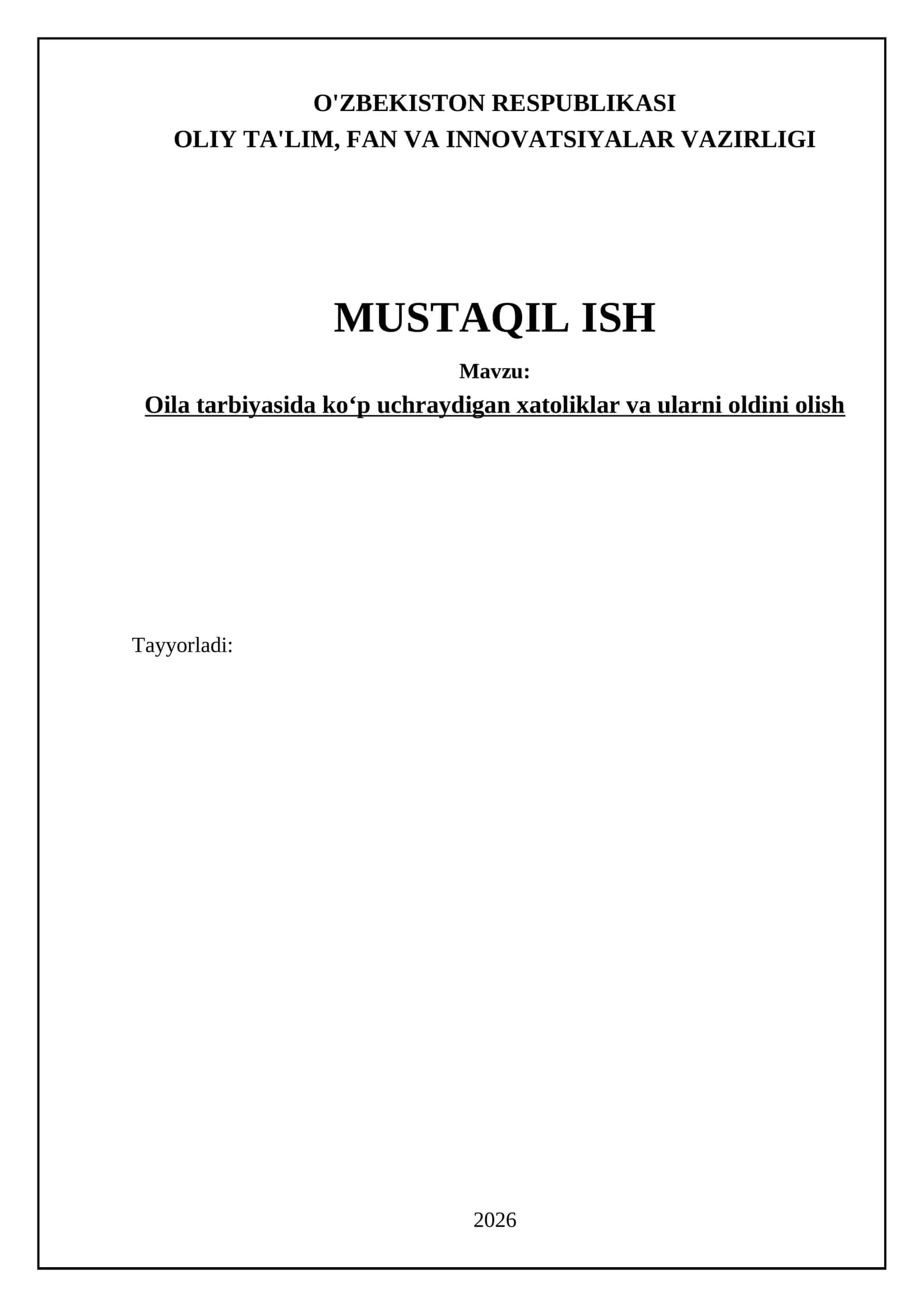 Oila tarbiyasida koʻp uchraydigan xatoliklar va ularni oldini olish
