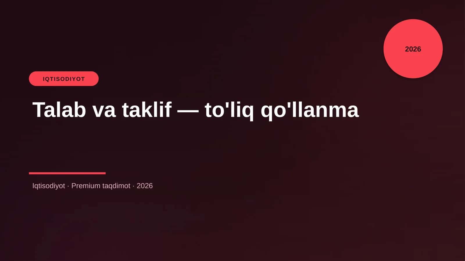 Talab va taklif — to'liq qo'llanma