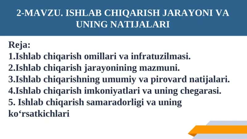 Ishlab chiqarish jarayoni va uning natijalari