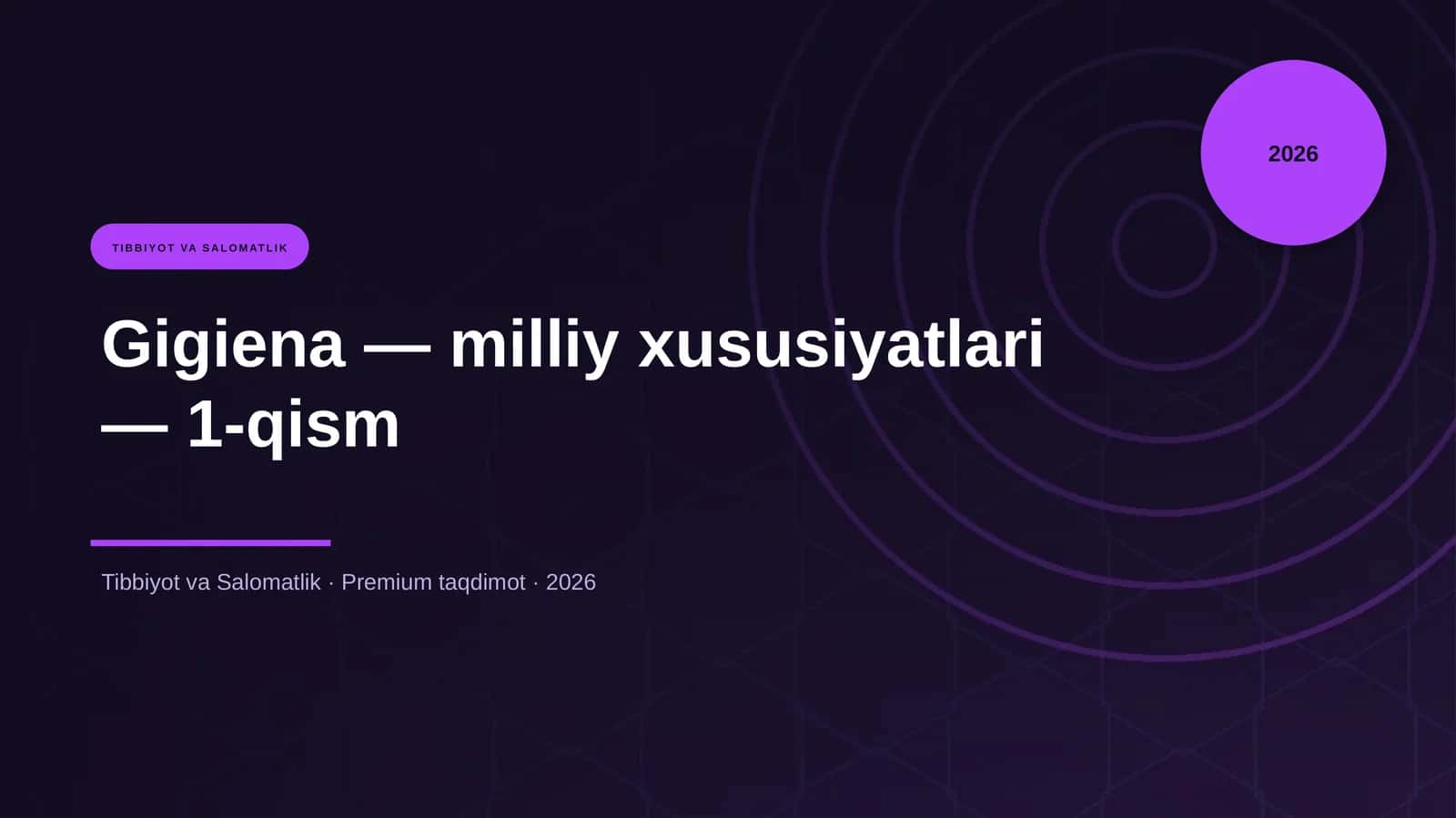 Gigiena — milliy xususiyatlari — 1-qism