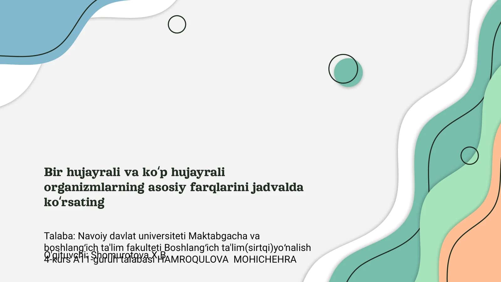 Hujayrali va koʻp hujayrali organizmlarning farqlari