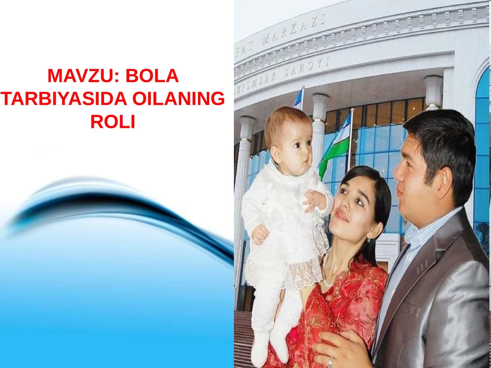 BOLA TARBIYASIDA OILANING ROLI