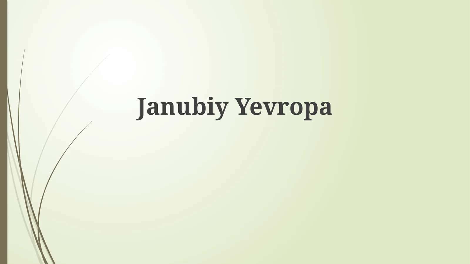 Janubiy Yevropaning Geografiyasi