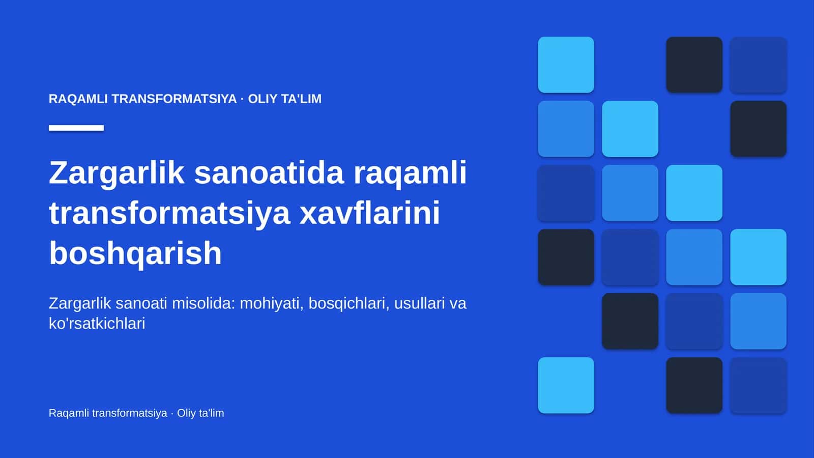 [Zargarlik sanoatida raqamli transformatsiya xavflarini boshqarish]