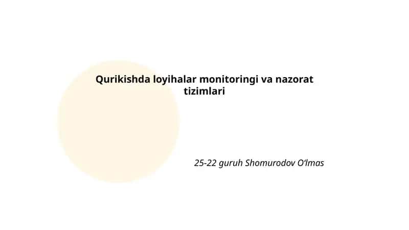 Qurikishda loyihalar monitoringi va nazorat tizimlari