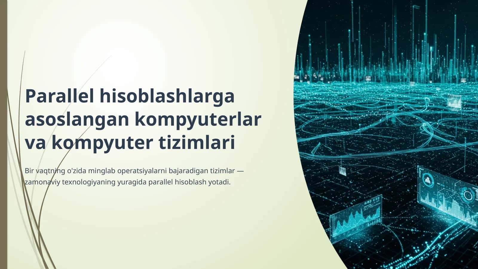 Parallel hisoblashlarga asoslangan kompyuterlar va kompyuter tizimlari