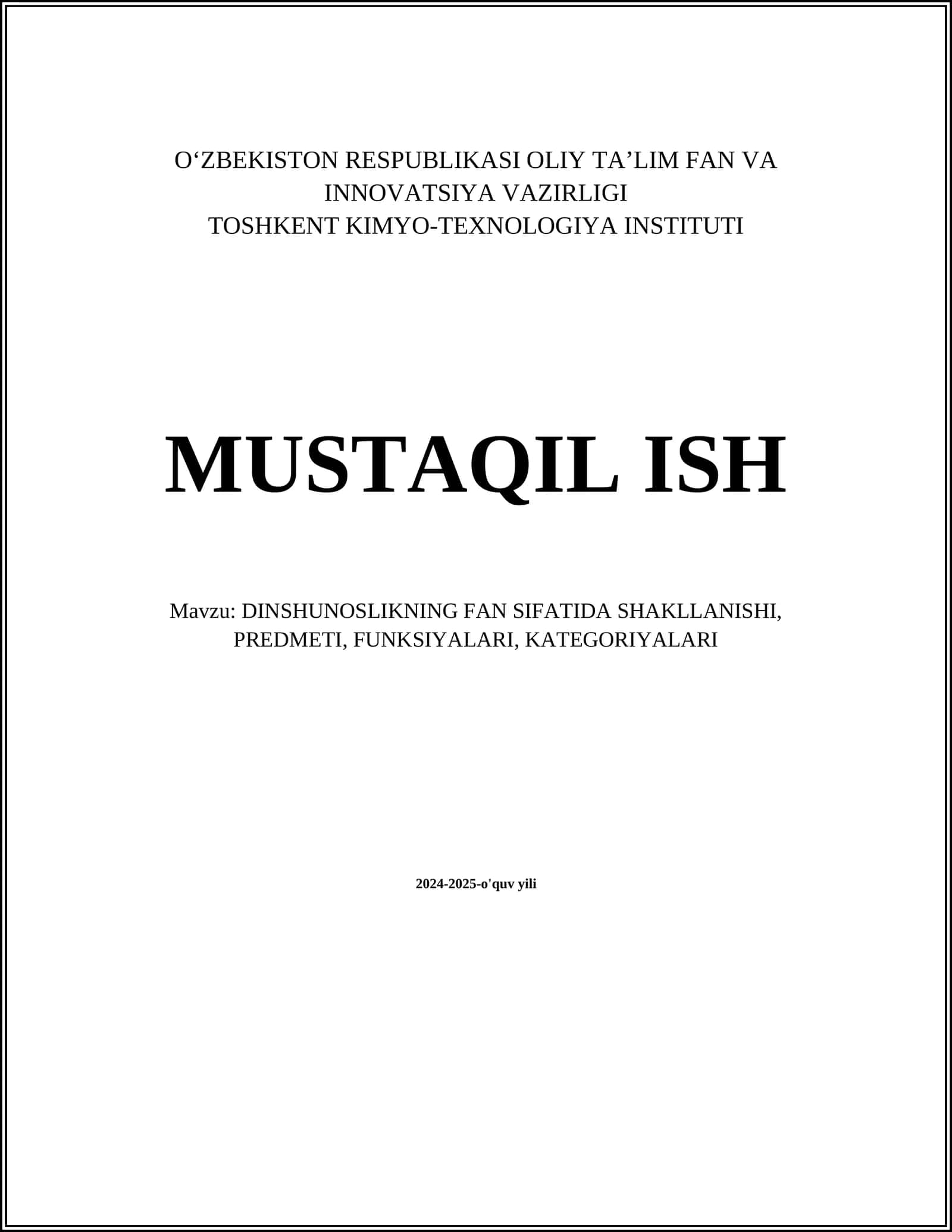 MUSTAQIL ISH Mavzu: DINSHUNOSLIKNING FAN SIFATIDA SHAKLLANISHI, PREDMETI, FUNKSIYALARI, KATEGORIYALARI
