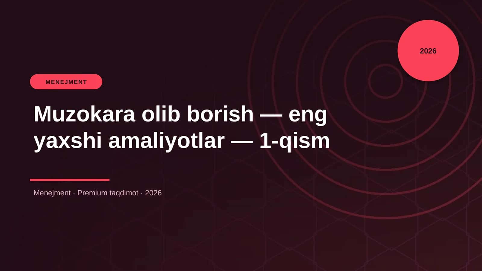 Muzokara olib borish — eng yaxshi amaliyotlar — 1-qism
