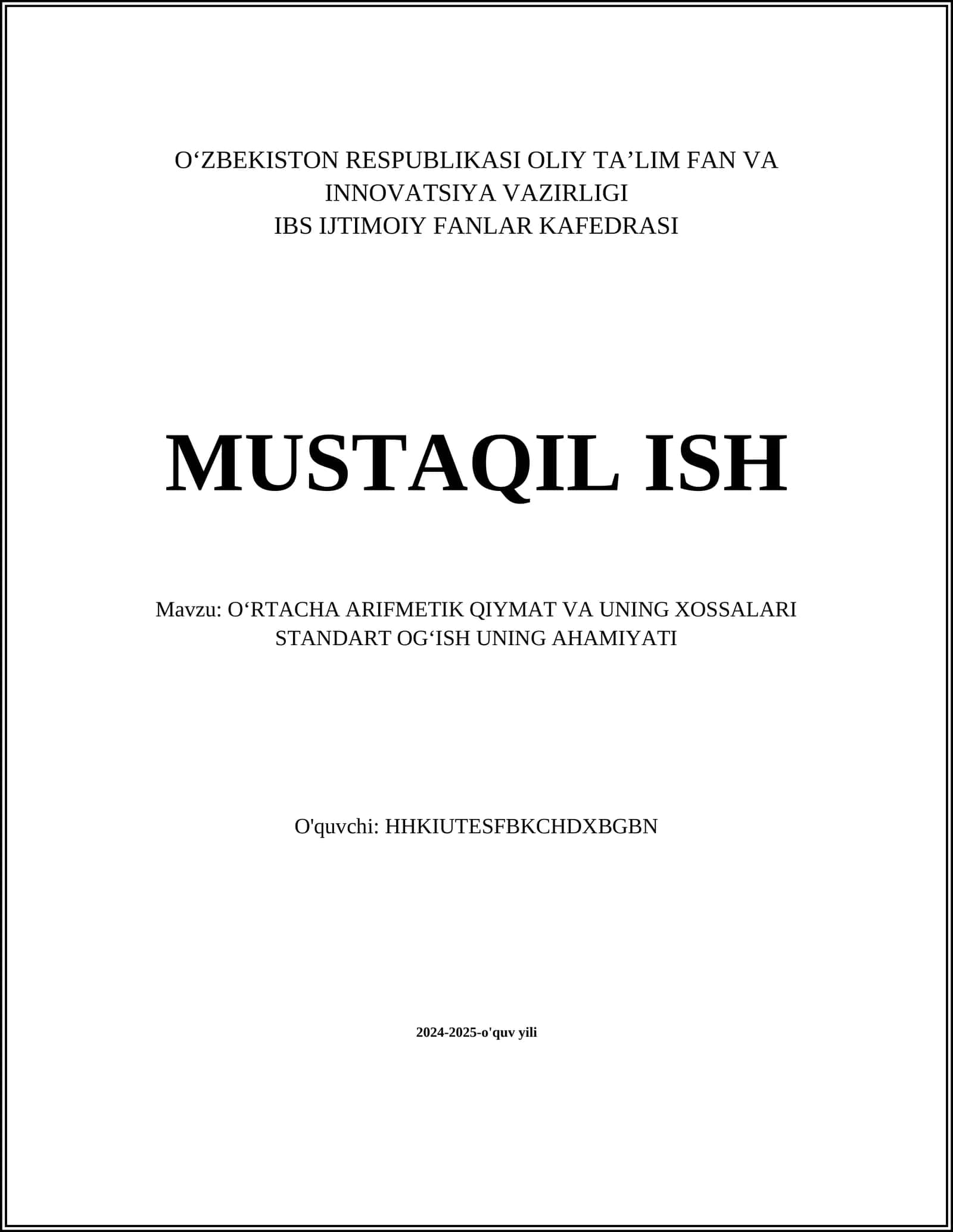 O'RTACHA ARIFMETIK QIYMAT VA UNING XOSSALARI STANDART OGʻISH UNING AHAMIYATI