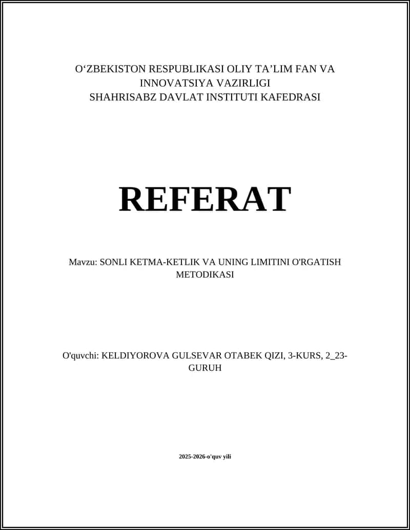 SONLI KETMA-KETLIK VA UNING LIMITINI O'RGATISH METODIKASI