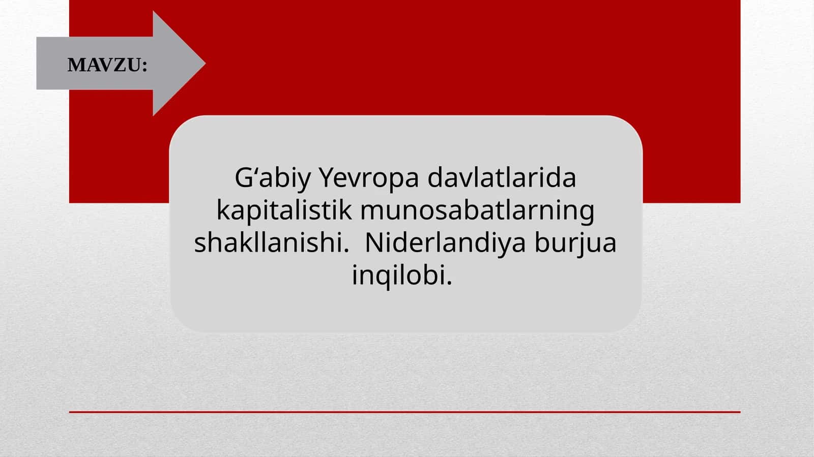 GʻabiyYevropadavlatlaridakapitalistikmunosabatlarningshakllanishi.Niderlandiya burjua inqilobi
