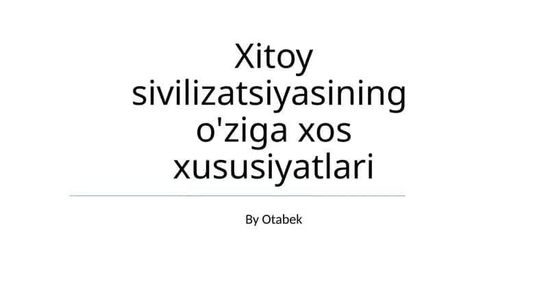 Xitoy sivilizatsiyasining o'ziga xos xususiyatlari