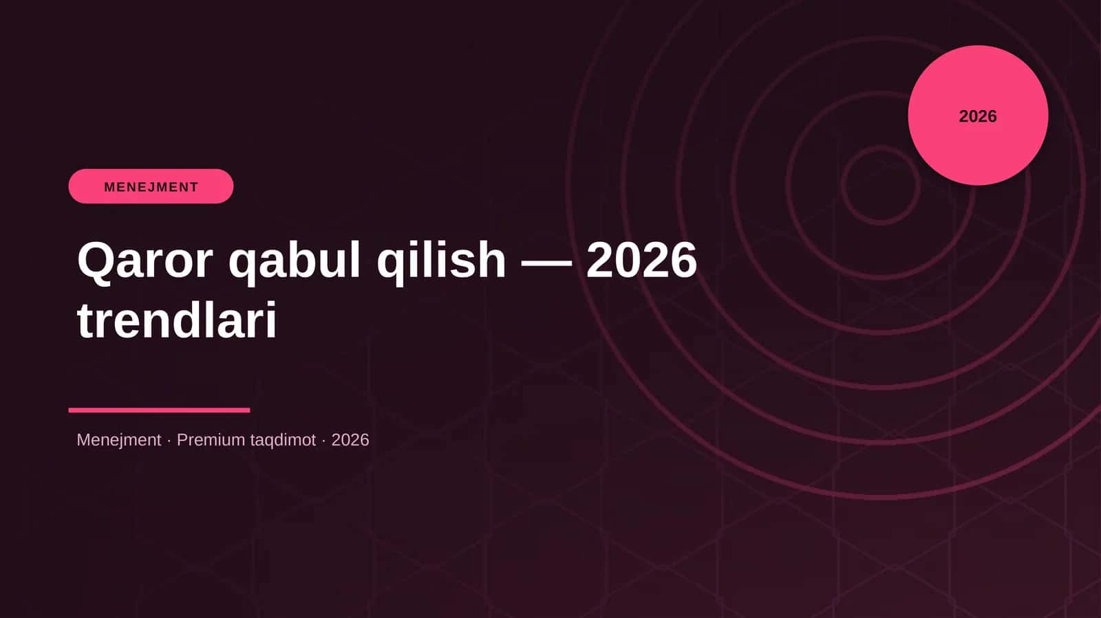 Qaror qabul qilish — 2026 trendlari