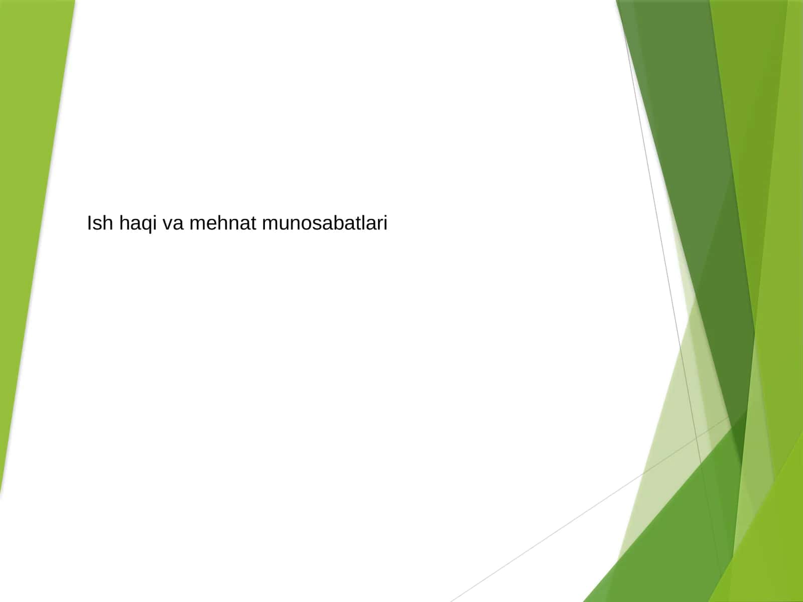 Ish haqi va mehnat munosabatlari