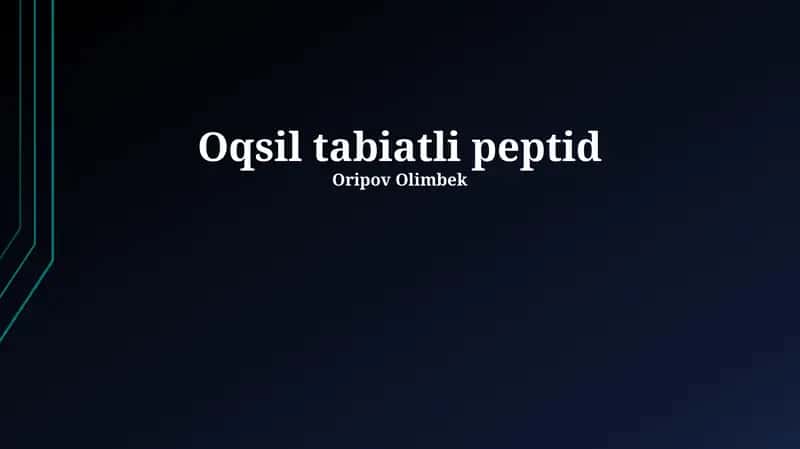 Oqsil-tabiatli peptidlar