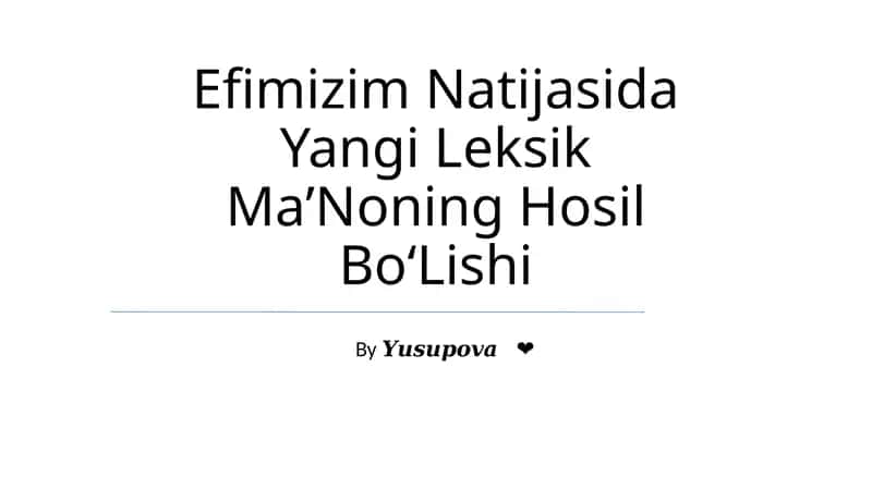Efimizim Natijasida Yangi Leksik MaʼNoning Hosil BoʻLishi