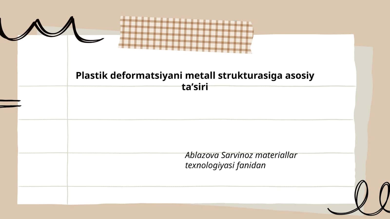 Plastik deformatsiyani metall strukturasiga asosiy ta'siri
