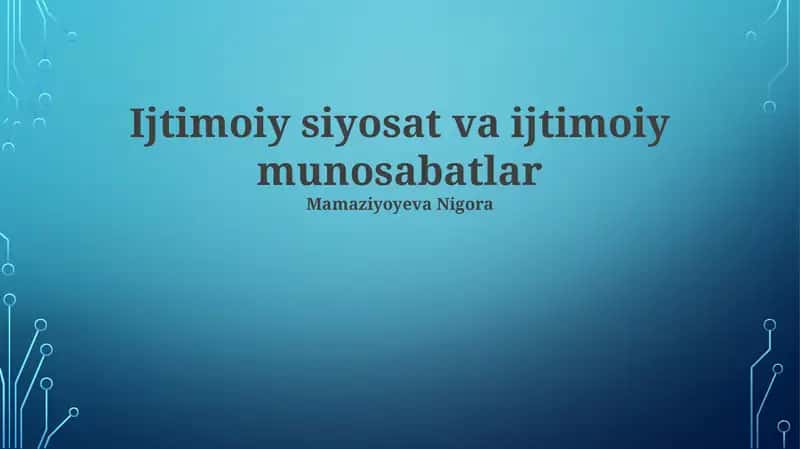 Ijtimoiy siyosat va ijtimoiy munosabatlar