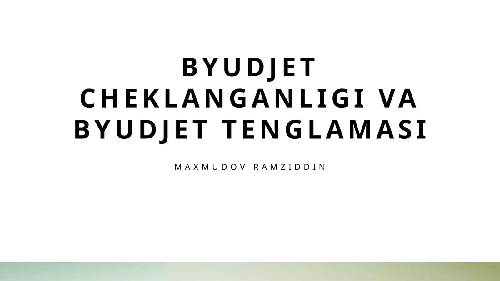 Byudjet cheklanganligi va byudjet tenglamasi