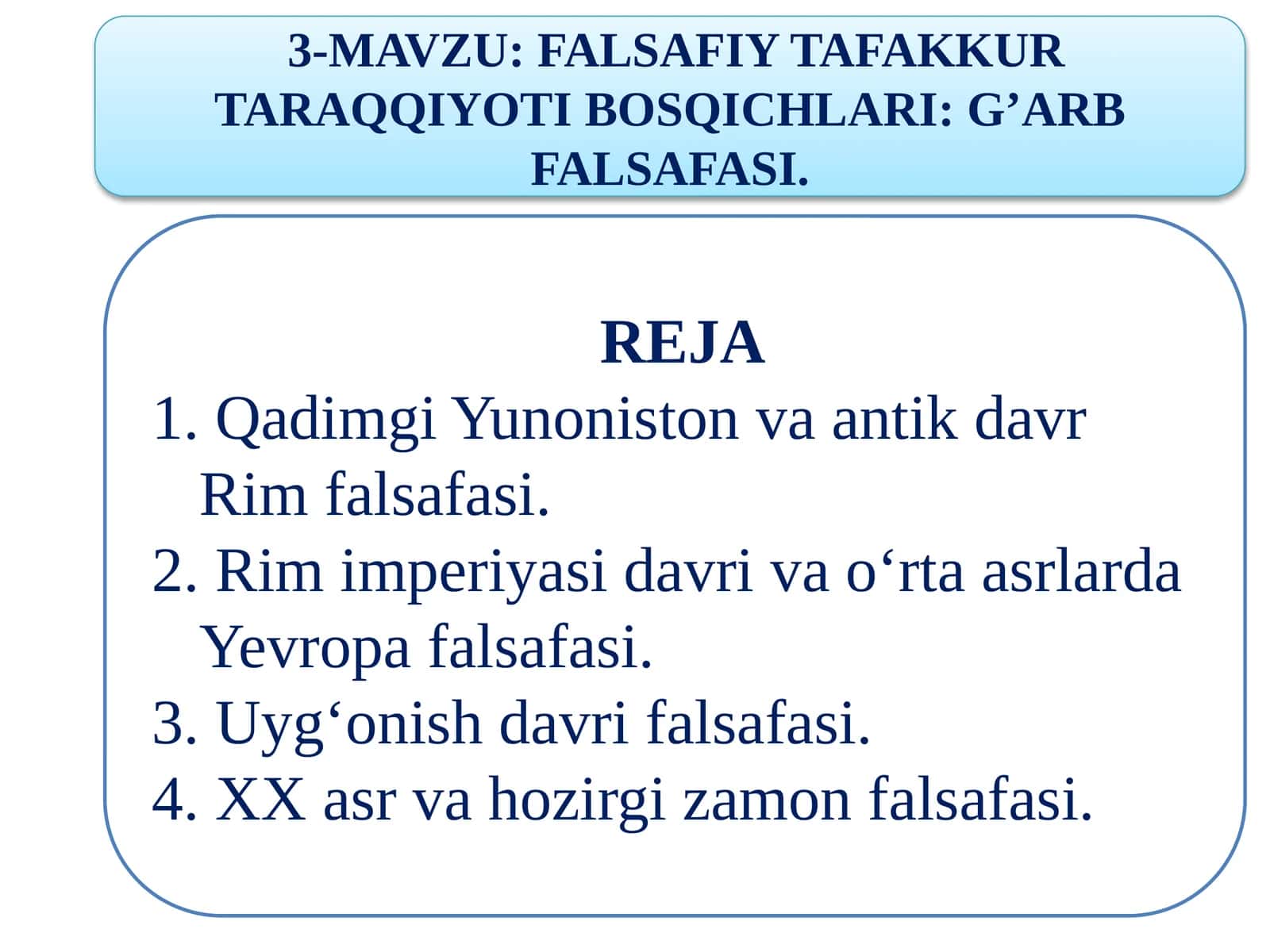 FALSAFIY TAFAKKUR TARAQQIYOTI BOSQICHLARI: G’ARB FALSAFASI.
