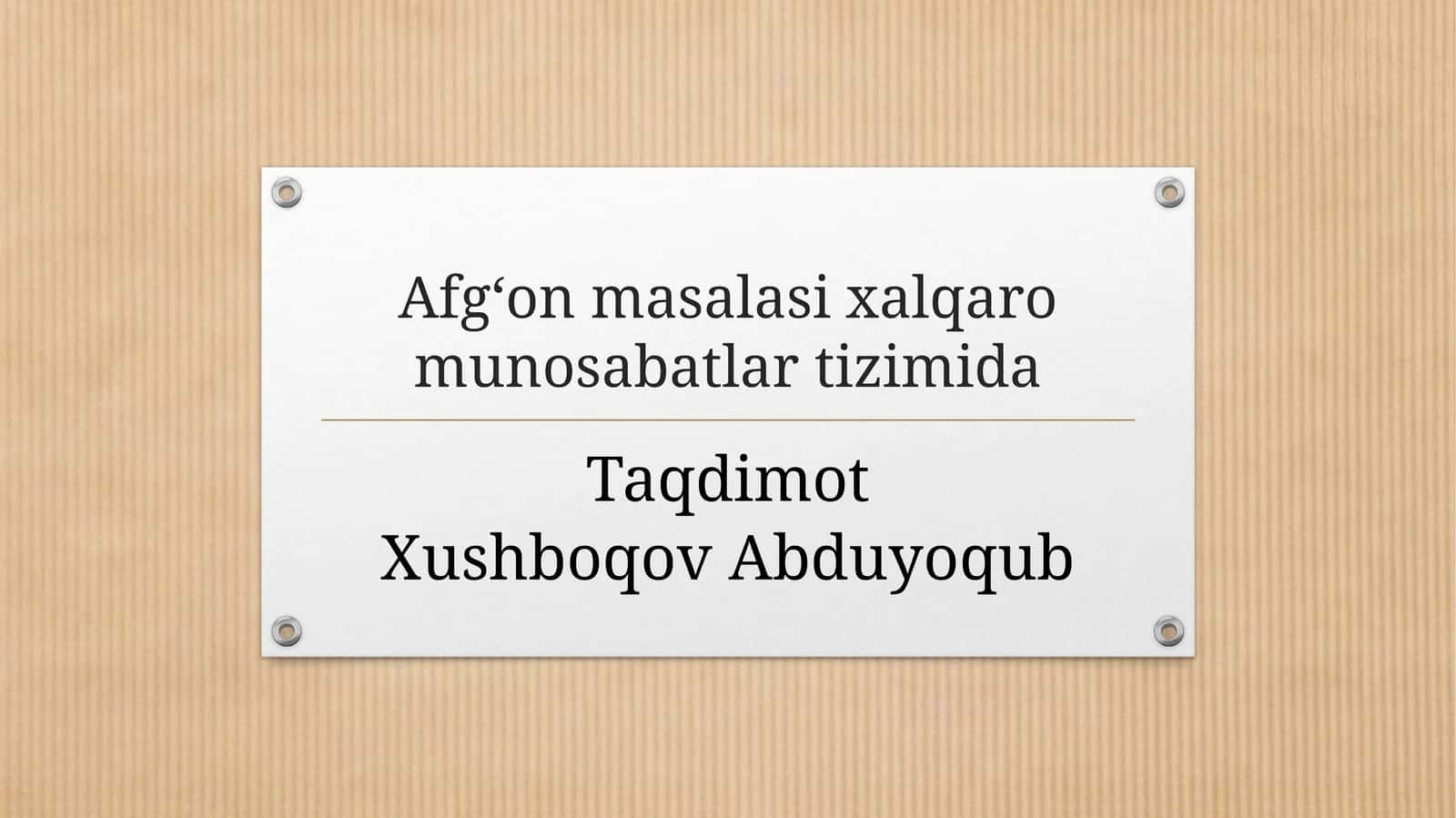 Afg‘on masalasi xalqaro munosabatlar tizimida