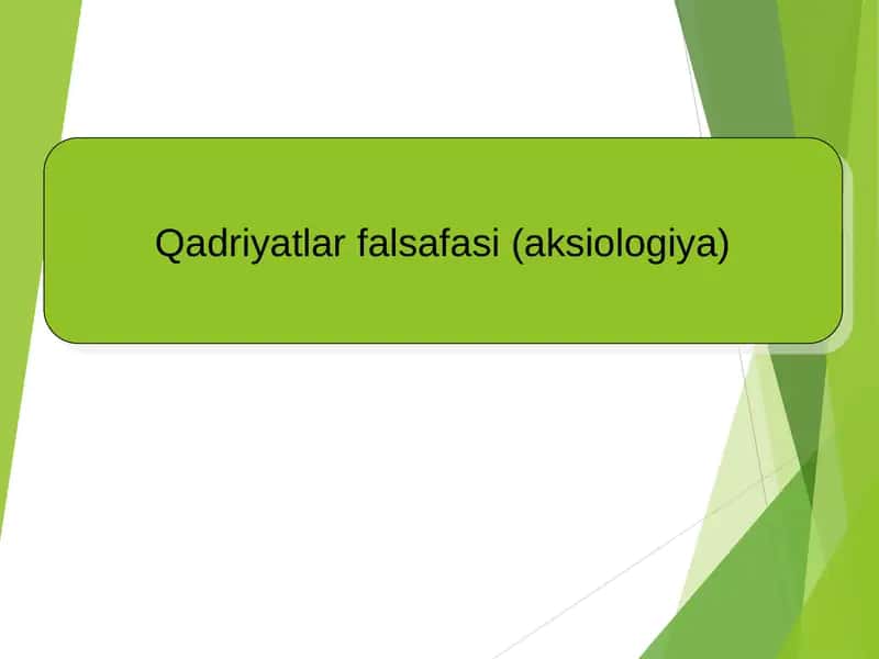 Qadriyatlar falsafasi (aksiologiya)