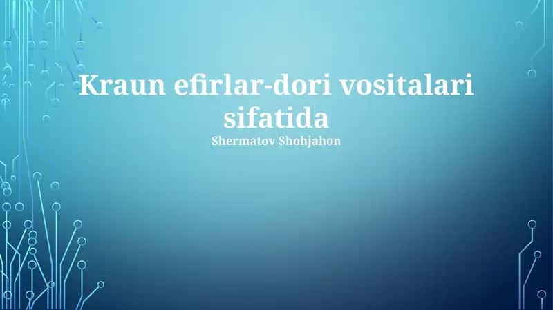 Kraun efirlar-dori vositalari sifatida