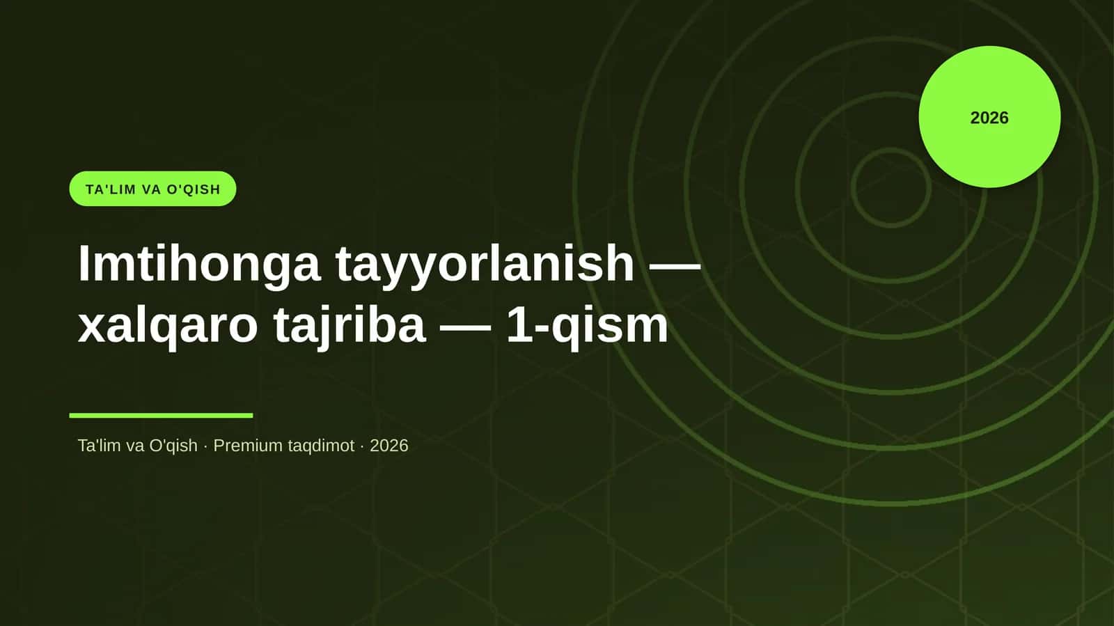 Imtihonga tayyorlanish — xalqaro tajriba — 1-qism