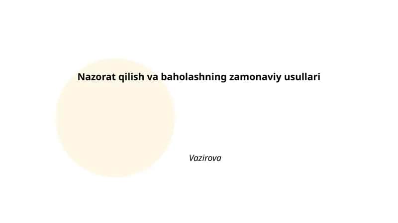 Nazorat qilish va baholashning zamonaviy usullari