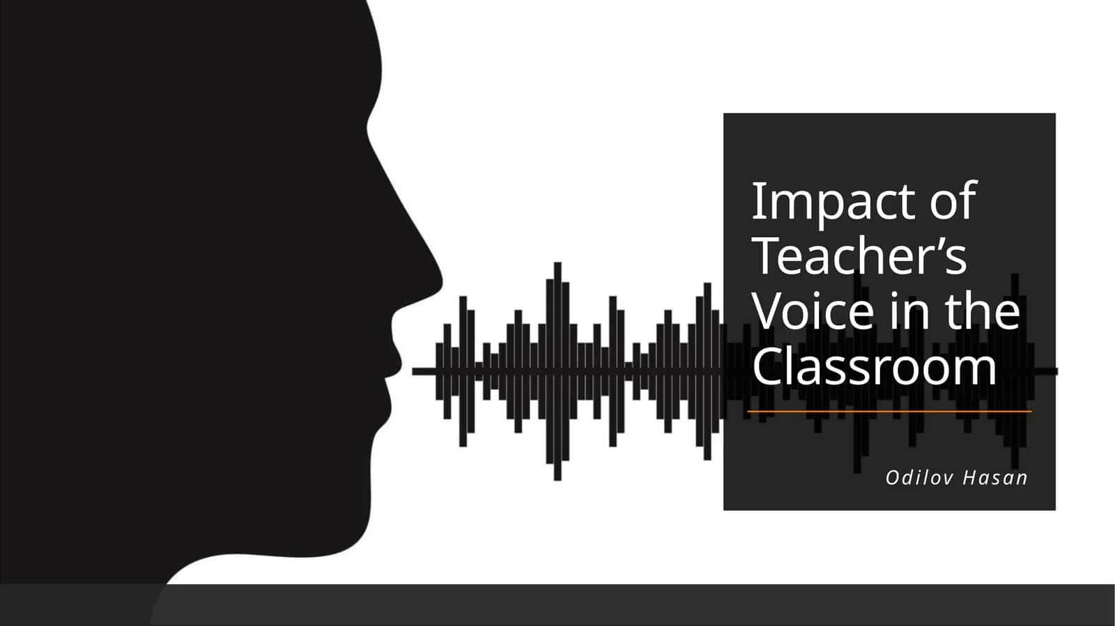 Impact of Teacher’s Voice in the Classroom