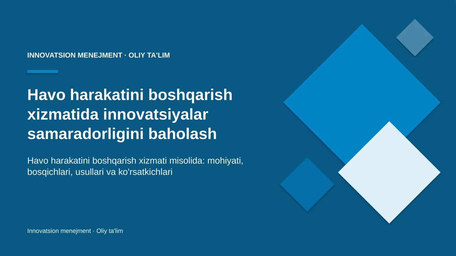 Havo harakatini boshqarish xizmatida innovatsiyalar samaradorligini baholash