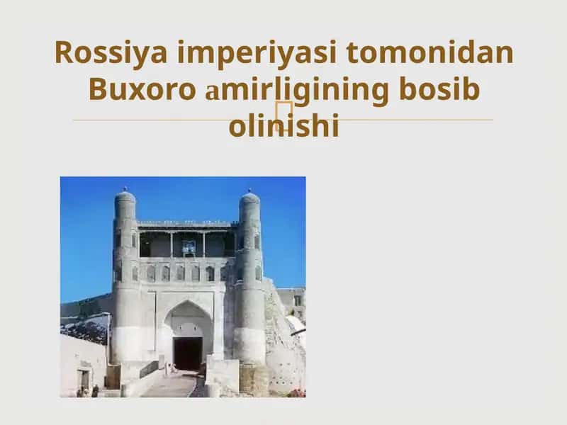 Buxoro Amirligining bosib olinishi