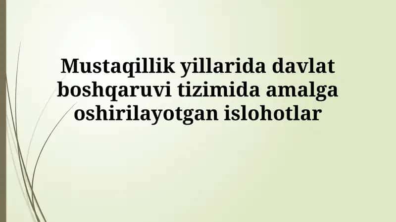 Mustaqillik yillarida davlat boshqaruvi islohotlari