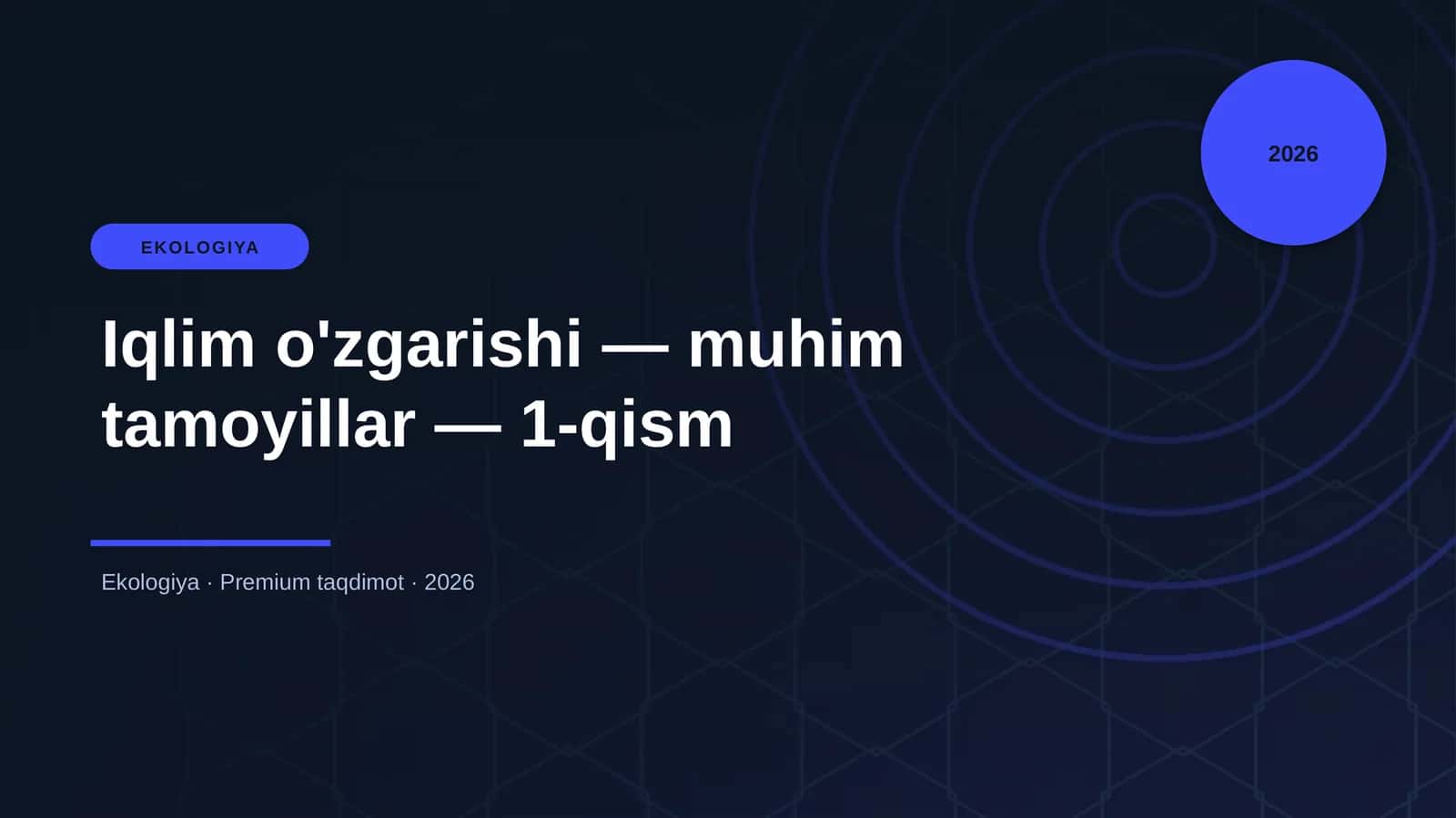 Iqlim o'zgarishi — muhim tamoyillar — 1-qism