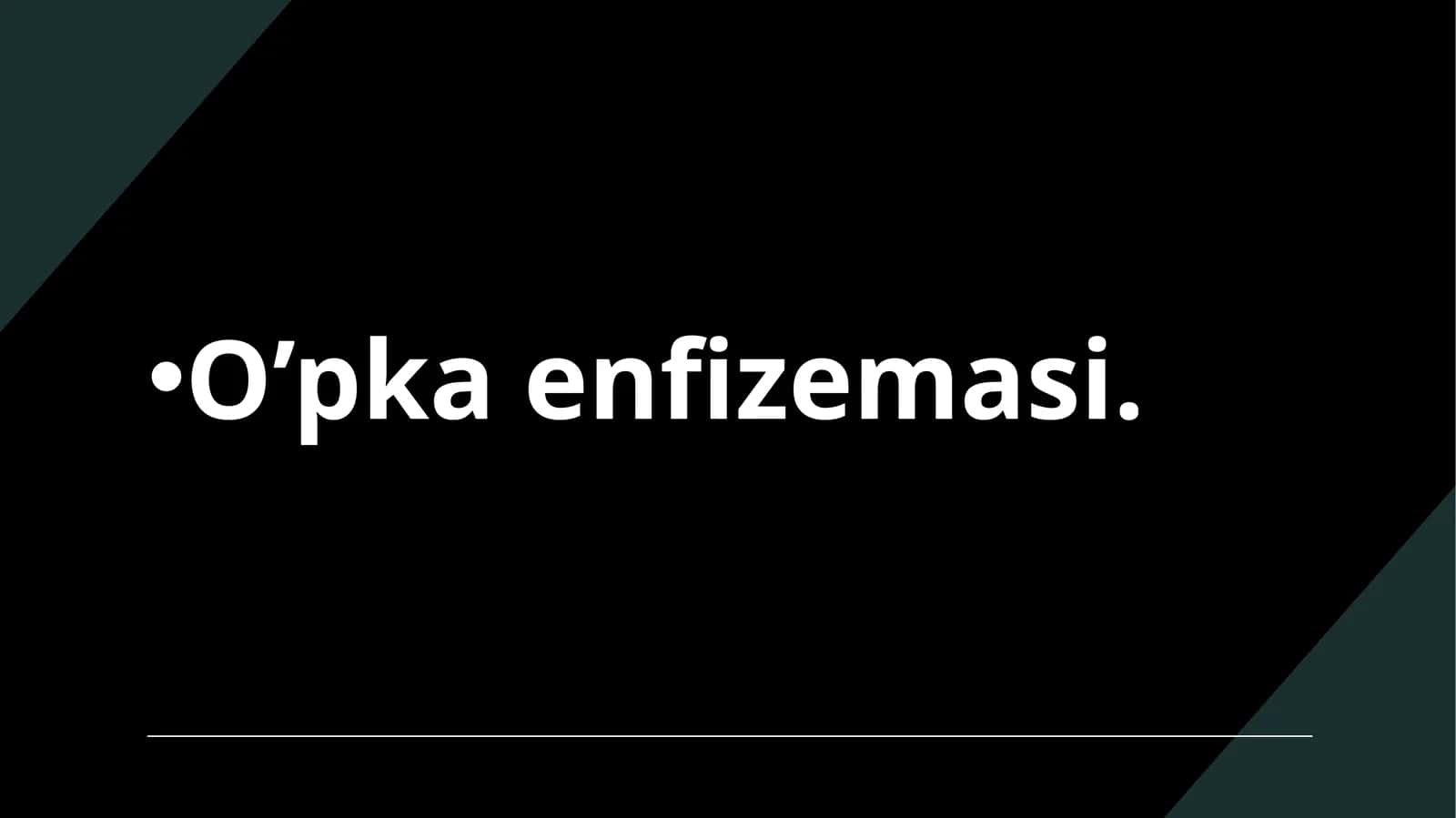O’pka emfizemasi