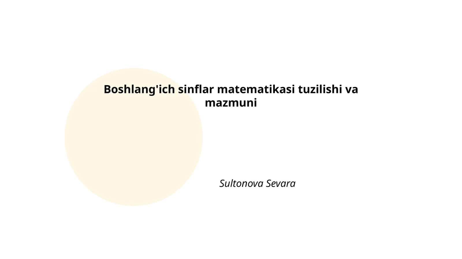 Boshlang'ich sinflar matematikasi tuzilishi va mazmuni