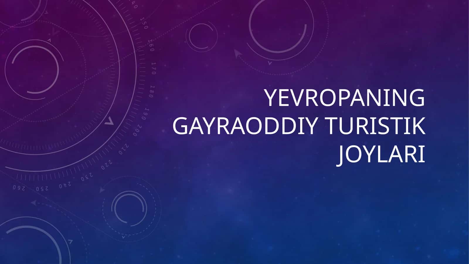 Yevropaning gayraoddiy turistik joylari