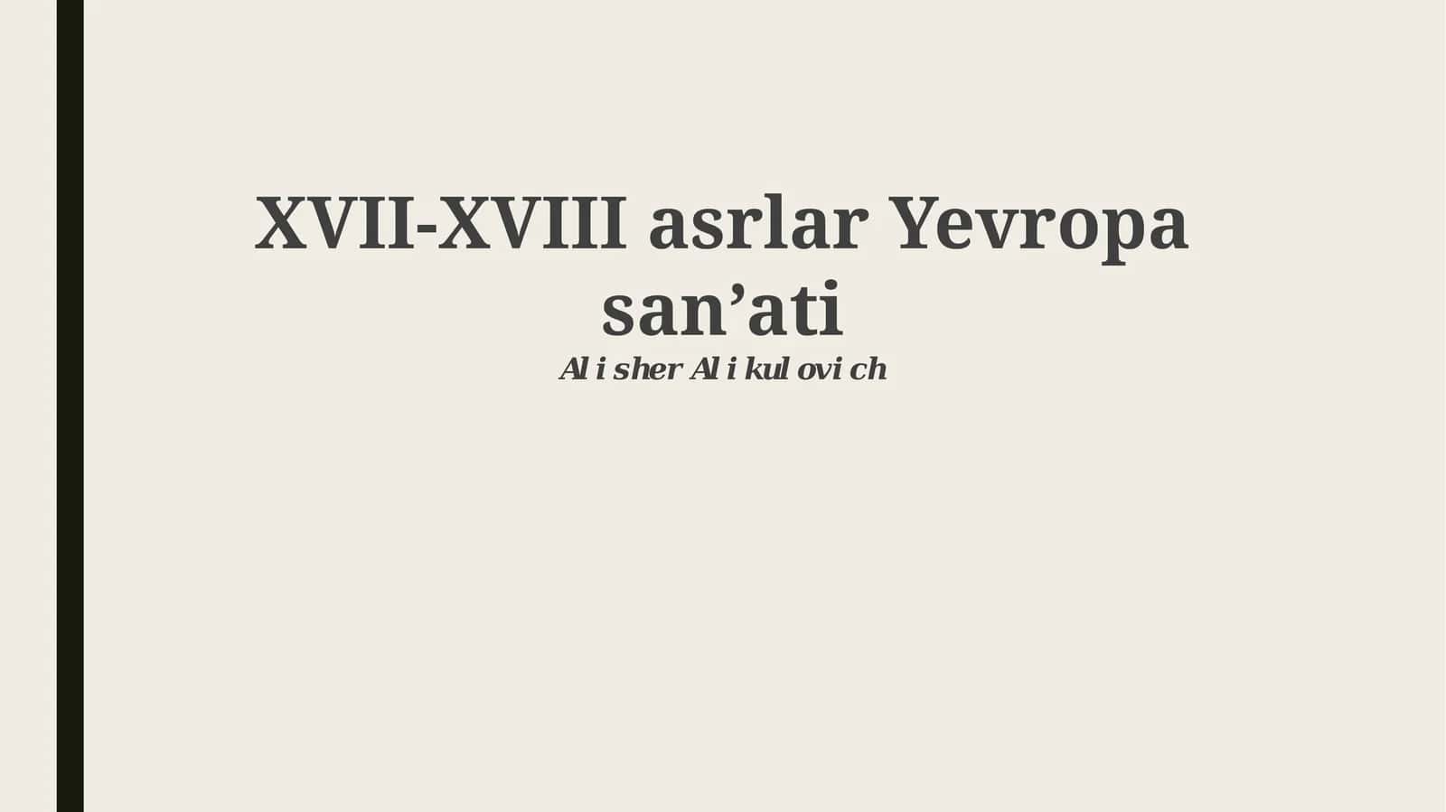 XVII-XVIII asrlar Yevropa san’ati