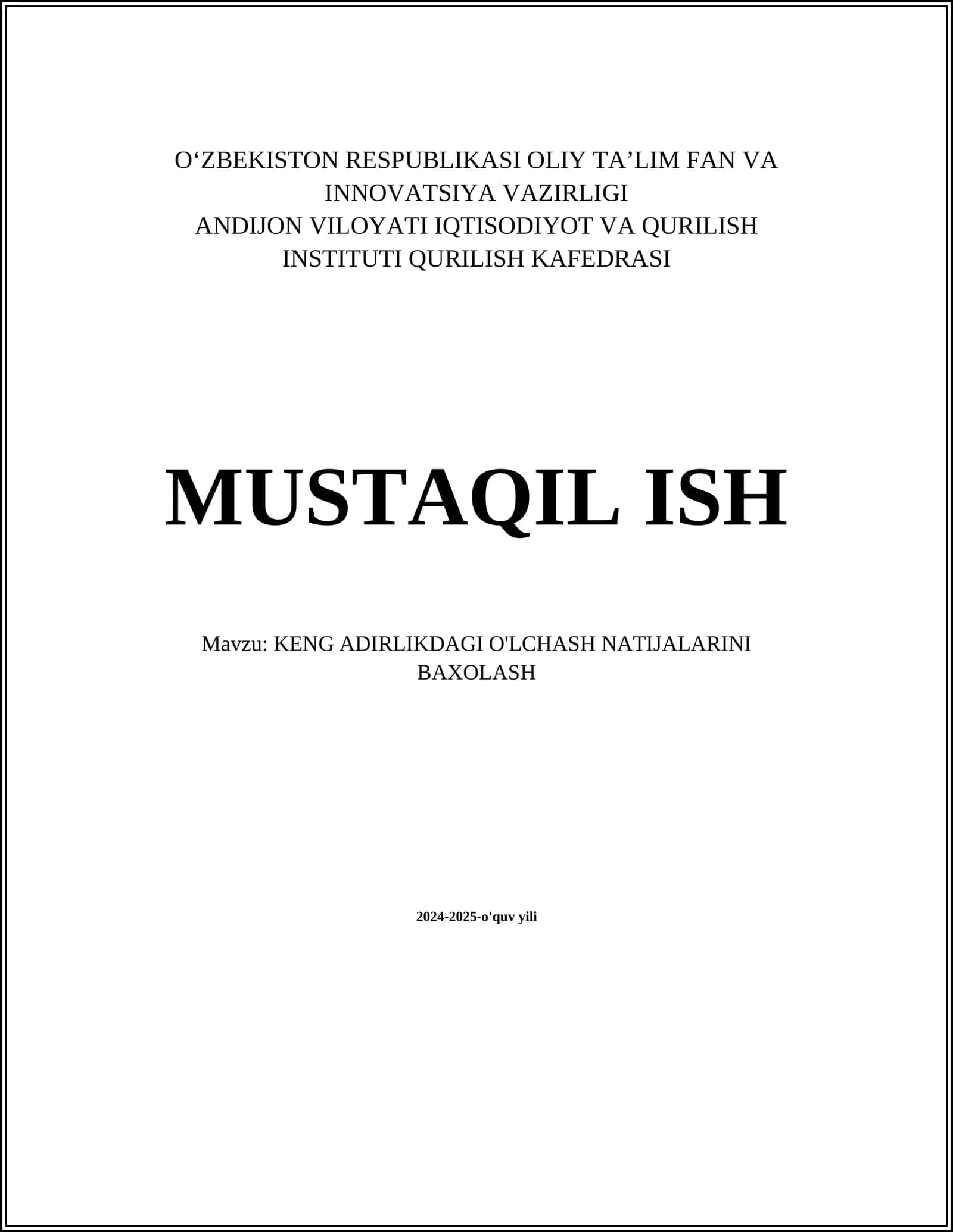 KENG ADIRLIKDAGI O'LCHASH NATIJALARINI BAXOLASH