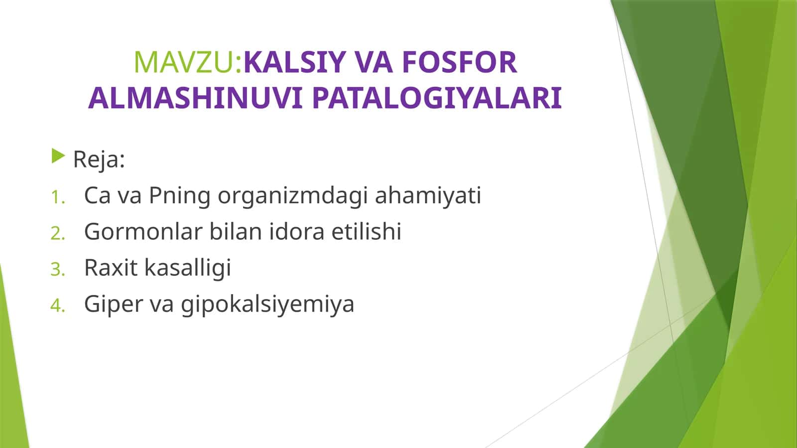 MAVZU:KALSIY VA FOSFOR ALMASHINUVI PATALOGIYALARI