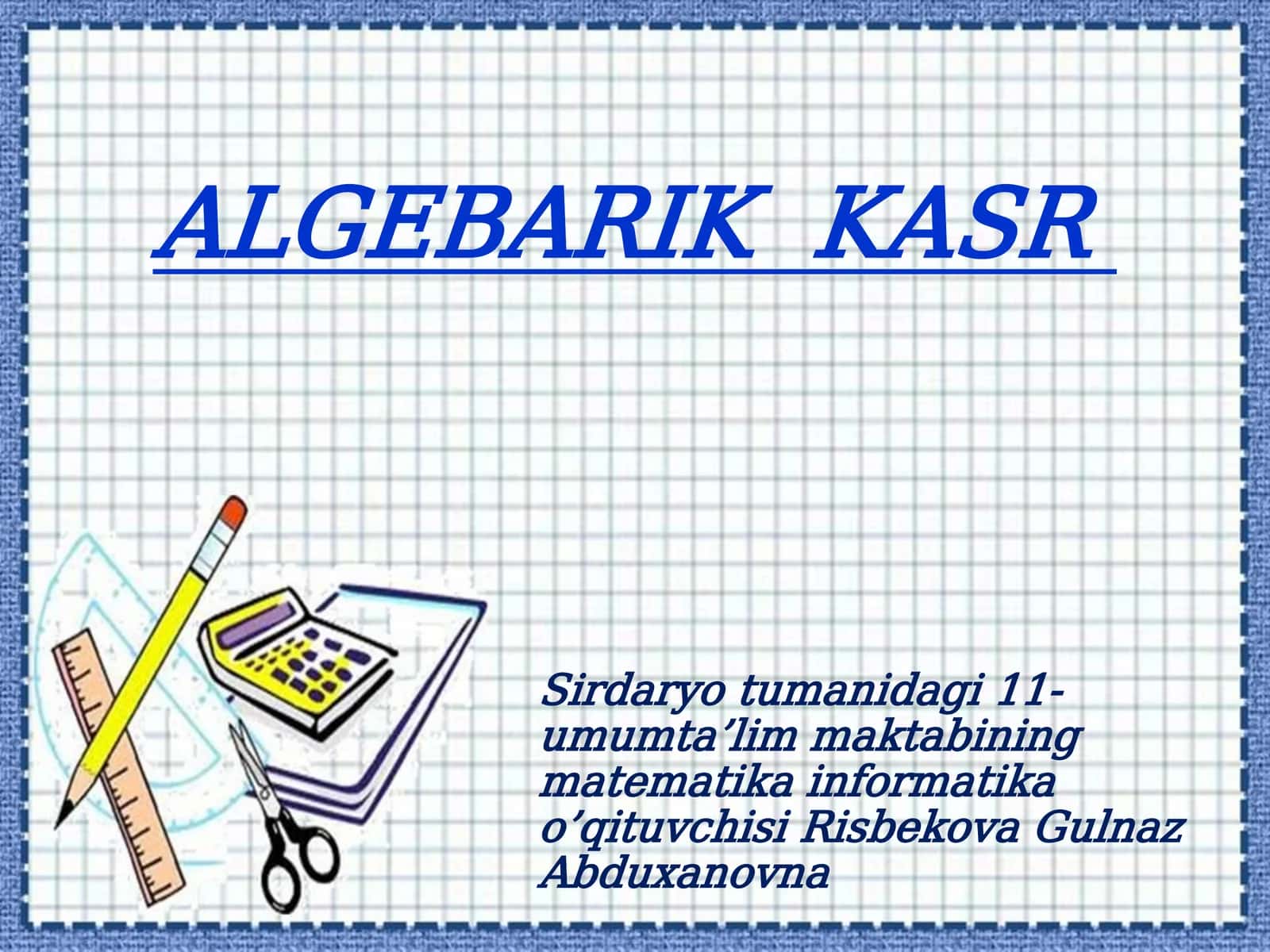 ALGEBARIK KASR