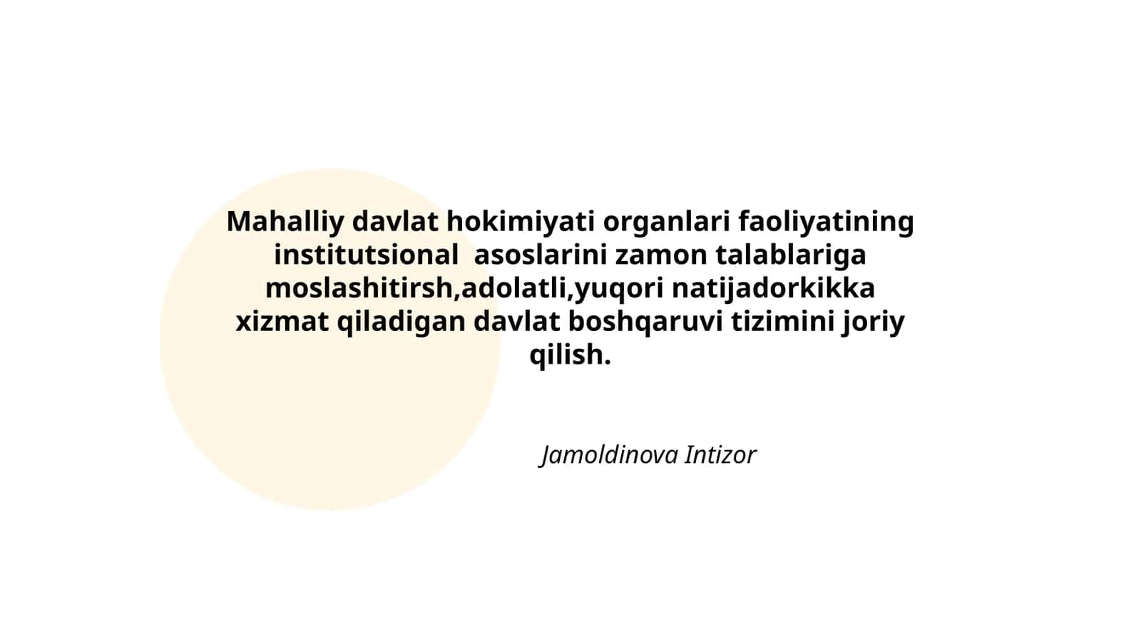 Mahalliy davlat hokimiyati organlari faoliyatining institutsional asoslarini zamon talablariga moslashitirsh,adolatli,yuqori natijadorkikka xizmat qiladigan davlat boshqaruvi tizimini joriy qilish