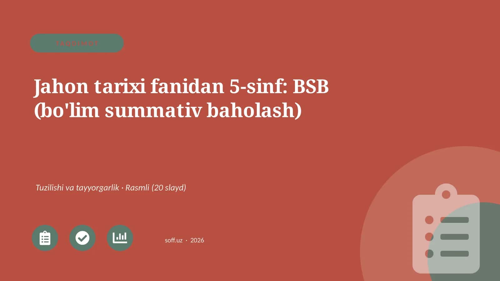 Jahon tarixi fanidan 5-sinf: BSB (bo'lim summativ baholash)