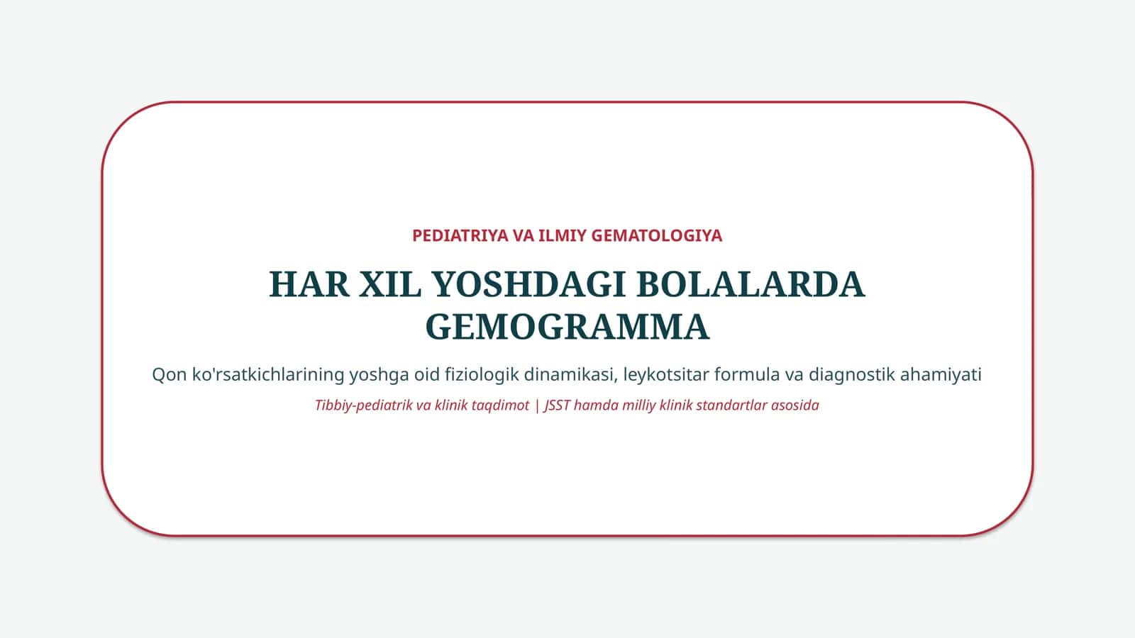 Har xil yoshdagi bolalarda gemogramma — 15 slayd
