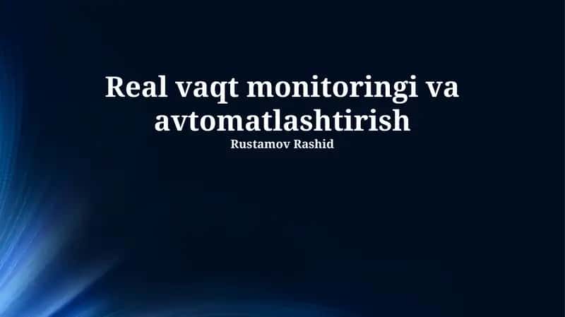 Real vaqt monitoringi va avtomatlashtirish
