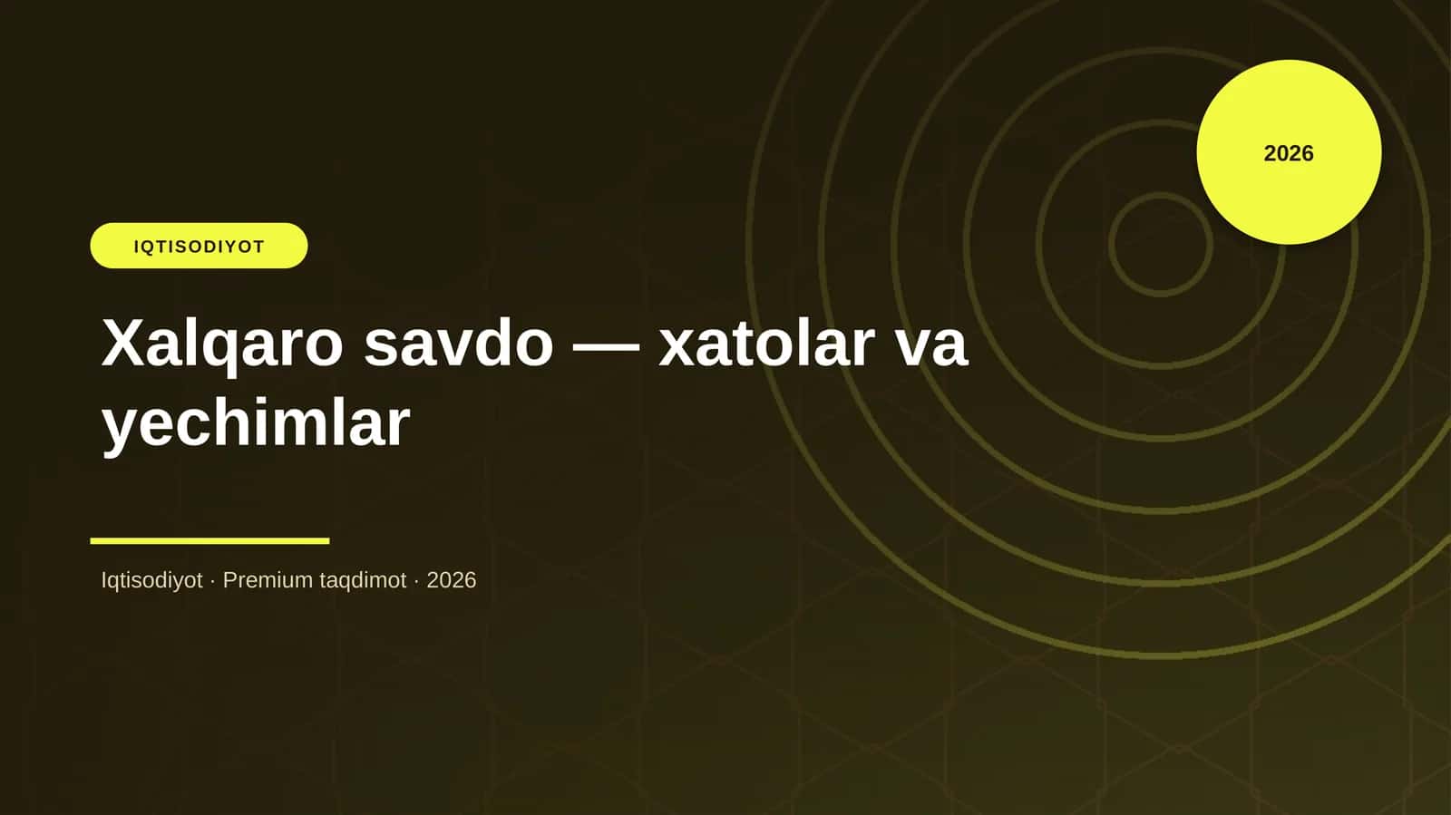 Xalqaro savdo — xatolar va yechimlar