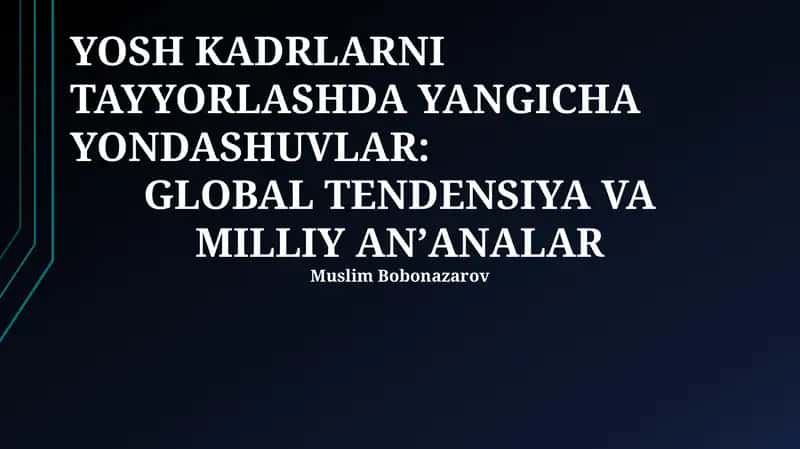 Yosh Kadrni Tayyorlashdagi Yangi Yondashuvlar