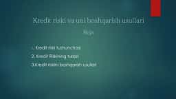 Kredit riski va uni boshqarish usullari